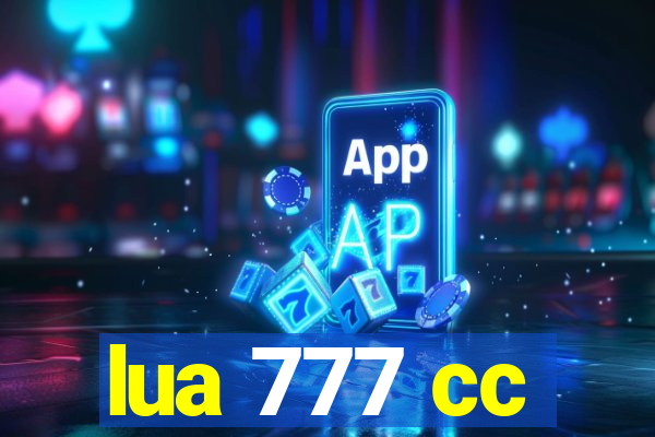 lua 777 cc